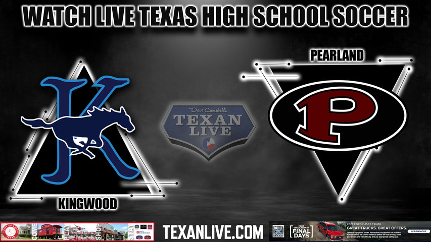 Kingwood vs Pearland - 6:30PM - 3/28/2023 - Boys Soccer - Live from GPISD Stadium - Area Round - Playoffs