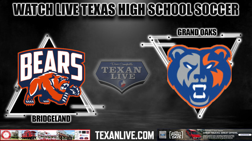 Bridgeland vs Grand Oaks - 7:00PM - 3/28/2023 - Girls Soccer - Live from Waller High School - Area Round - Playoffs