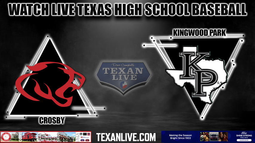 Crosby vs Kingwood Park - 11:00AM - 4/1/2023 - Baseball - Live from Kingwood Park High School