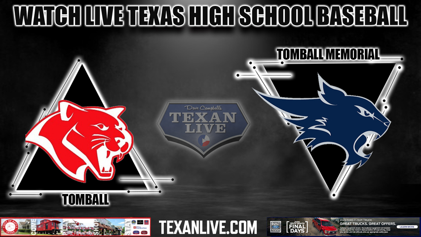 Tomball vs Tomball Memorial - 7:00PM - 4/4/2023 - Baseball - Live from Tomball Memorial High School