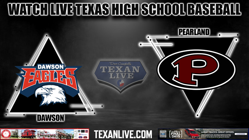 Dawson vs Pearland - 6:00PM - 4/4/2023 - Baseball - Live from Pearland High School