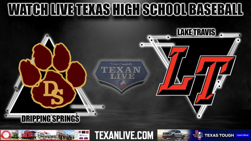 Dripping Springs vs Lake Travis - 7:00PM - 4/11/2023 - Baseball - Live from Lake Travis High School