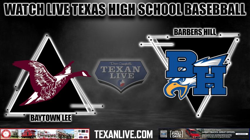 Baytown Lee vs Barbers Hill - 4PM - 4/6/2023 - Baseball - Live from Barbers Hill High School
