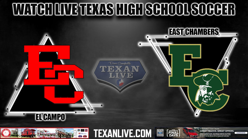 El Campo vs East Chambers - 1:00PM - 4/7/2023 - Boys Soccer - Live from Legacy Stadium - Regional Semi- Finals - Playoffs