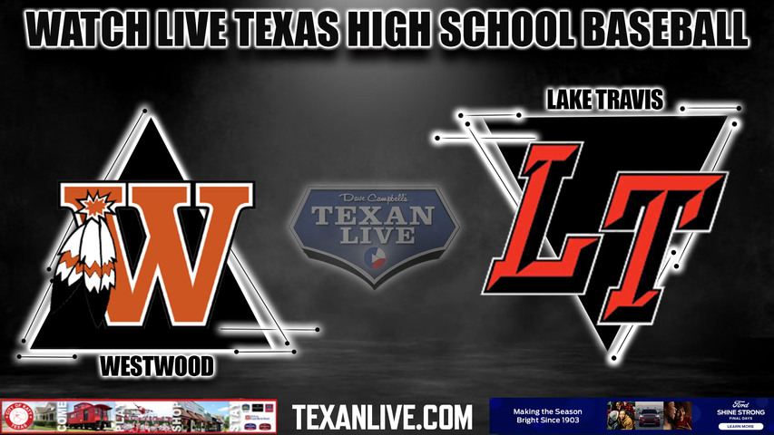 Lake Travis vs Round Rock Westwood - 7PM - 5/5/2023 - Baseball - Live from Westwood High School - Bi-district Playoffs - One Game Playoff