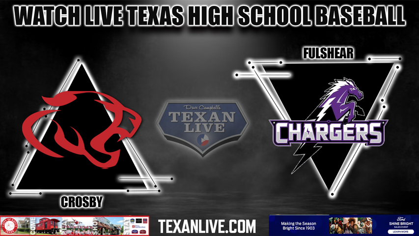 Crosby vs Fulshear - 7:30PM - 5/11/2023 - Baseball - Live from Cy Ranch High School - Game One - Area Round Playoffs