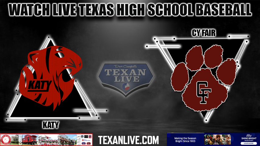 Katy vs Cy Fair - 7:00PM - 5/11/2023 - Baseball - Live from Langham Creek High School - Game One - Area Round Playoffs