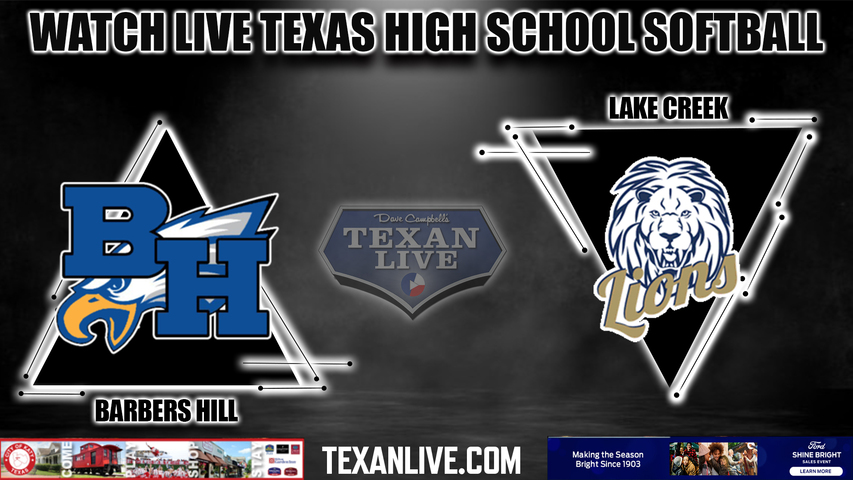 Barbers Hill vs Lake Creek - 6:00PM - 5/18/2023 - Softball - Live from Grand Oaks High School - Game One - Regional Semi-Final - Playoffs