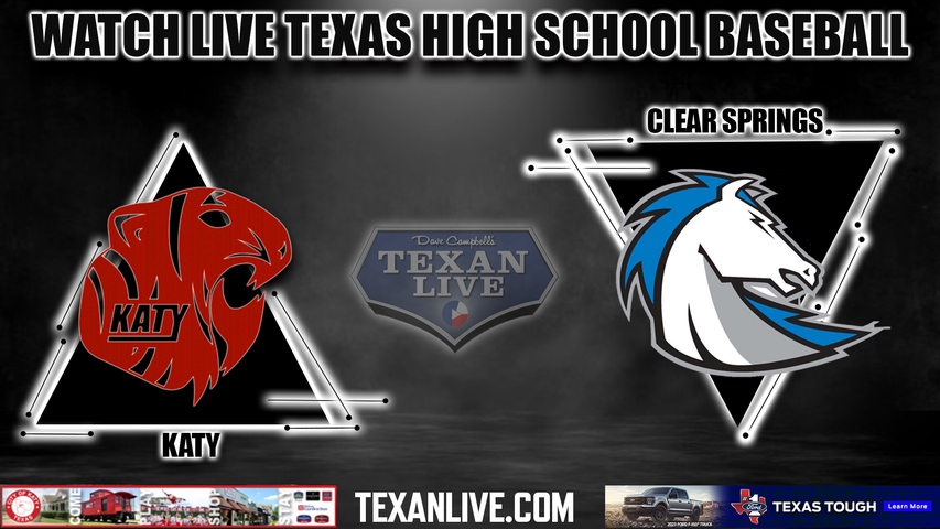 Katy vs Clear Springs - 6:00PM - 5/24/2023 - Baseball - Live from Deer Park High School - Game One - Regional Semi-Final - Playoffs