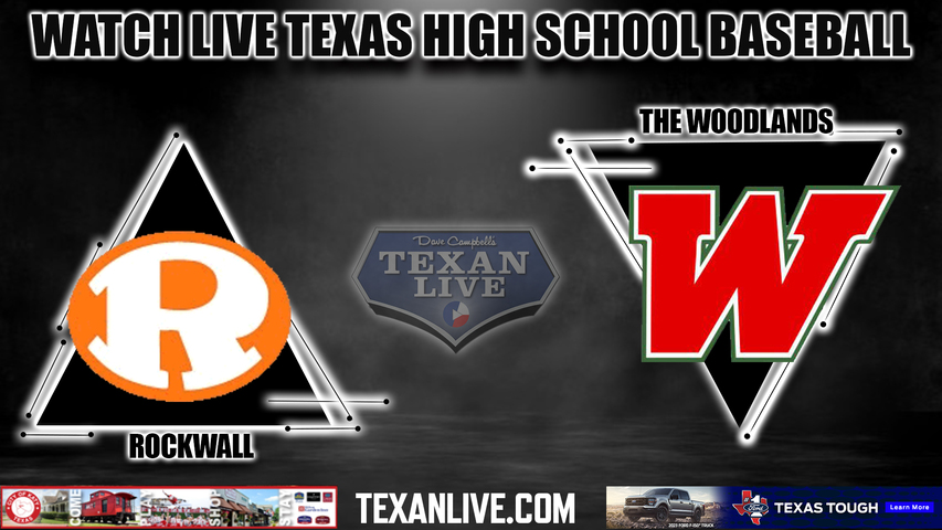 Rockwall vs The Woodlands - 5:00PM - 5/26/2023 - Baseball - Live from Baylor Ballpark- Game Two - Regional Semi-Final - Playoffs