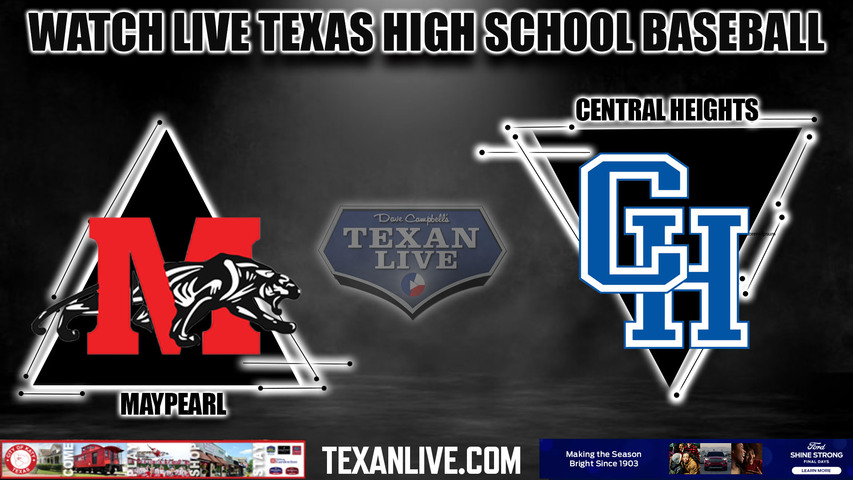 Maypearl vs Central Heights - 7:00PM - 5/26/2023 - Baseball - Live from Mike Carter Field - Game One - Regional Semi-Final - Playoffs