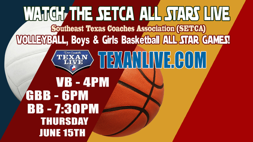 2023 SETCA Girls Basketball All Star Game – 6PM – Thursday, June 15th - Live from Lumberton High School
