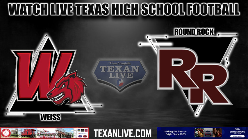 Weiss vs Round Rock - 7:00pm- 8/25/2023 - Football - Live from Dragon Stadium