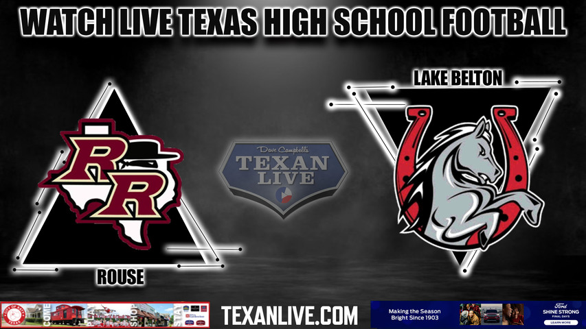 Rouse vs Lake Belton - 7:00pm- 8/25/2023 - Football - Live from Tiger Field