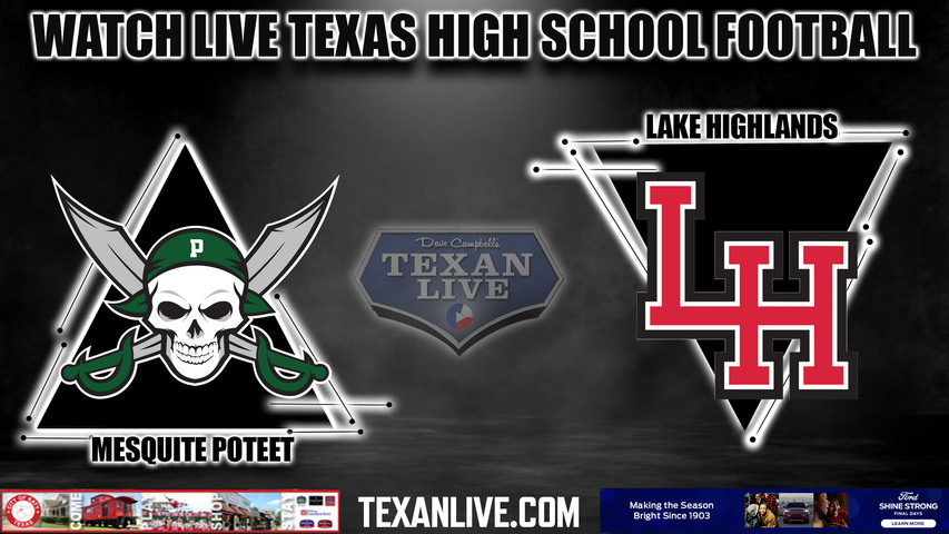 Lake Highlands vs Mesquite Poteet - 7:00pm-- 8/24/2023 - Football - Live from Wildcat Stadium