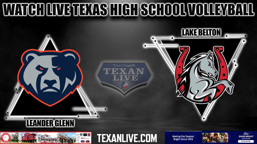 Leander Glenn vs Lake Belton - 6:30pm- 8/22/2023 - Volleyball - Live from Lake Belton High School