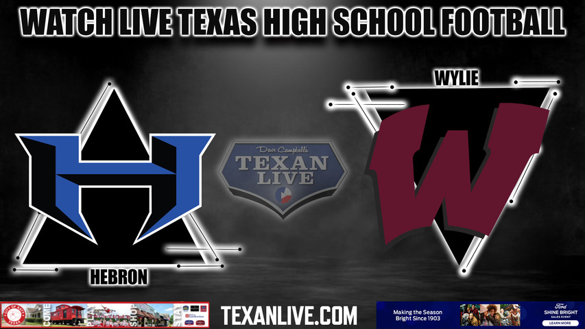Hebron vs Wylie - 7:30pm- 9/1/2023 - Football - Live from Wylie ISD Stadium