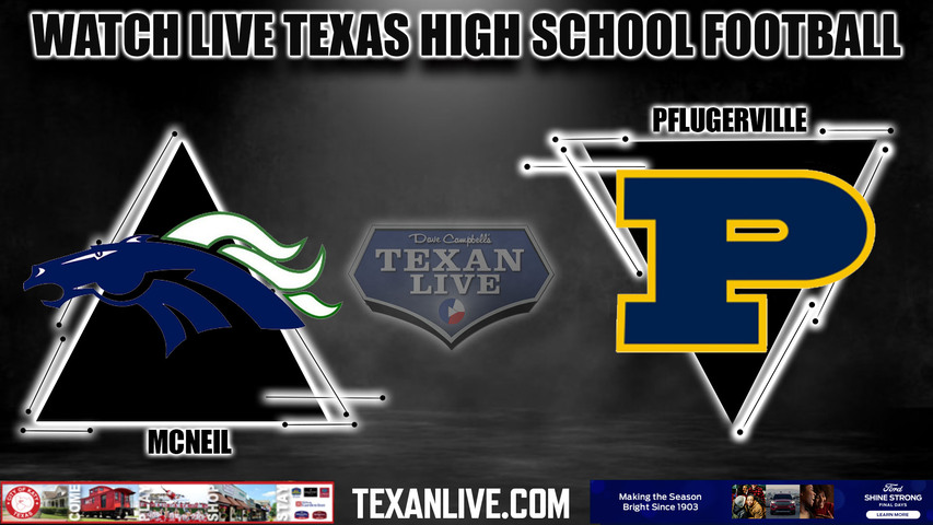 Mcneil vs Pflugerville - 7:00pm- 9/1/2023 - Football - Live from The Pfield