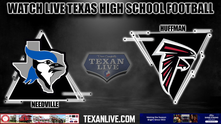 Needville vs Huffman - 7:30pm- 9/8/2023 - Football - Live from Falcon Stadium