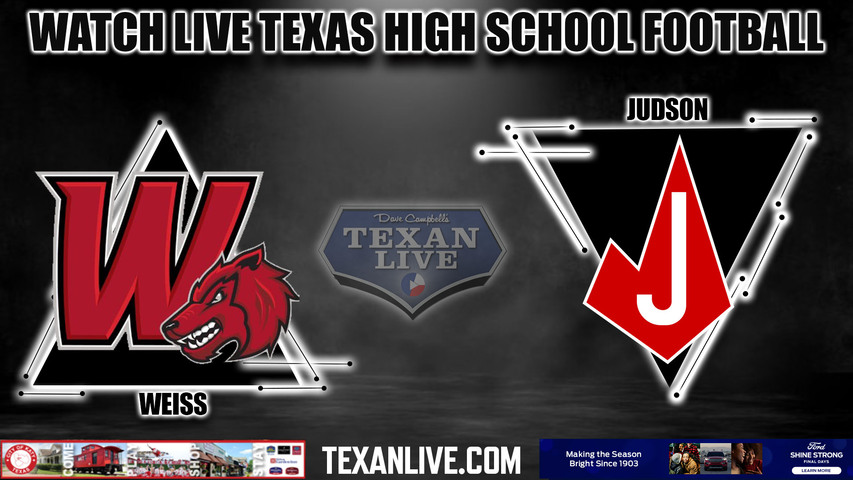 Weiss vs Judson - 7:30pm- 9/8/2023 - Football - Live from DW Rutledge Stadium