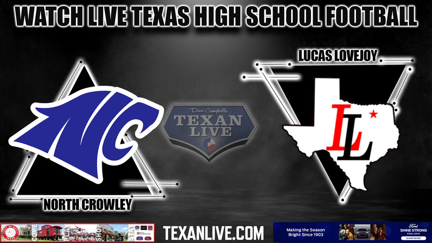 North Crowley vs Lovejoy - 7:00pm- 9/8/2023 - Football - Live from Leopard Stadium