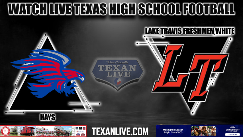 Hays vs Lake Travis Freshmen White -5:00pm- 9/13/2023 - Football - Live from Track Stadium