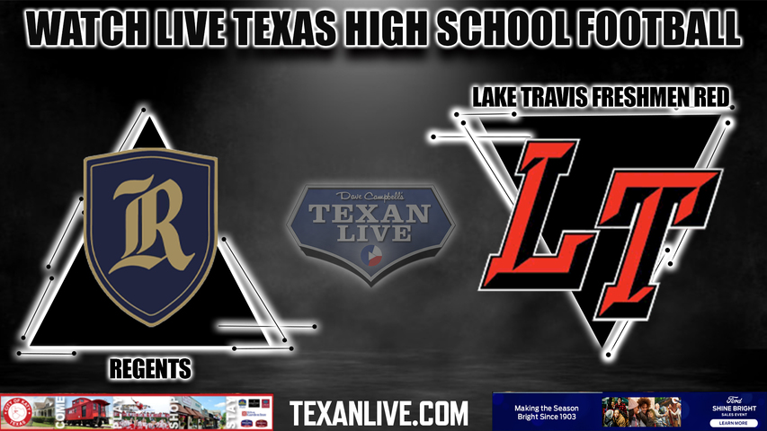 Regents vs Lake Travis Freshmen Red -6:30pm- 9/13/2023 - Football - Live from Track Stadium