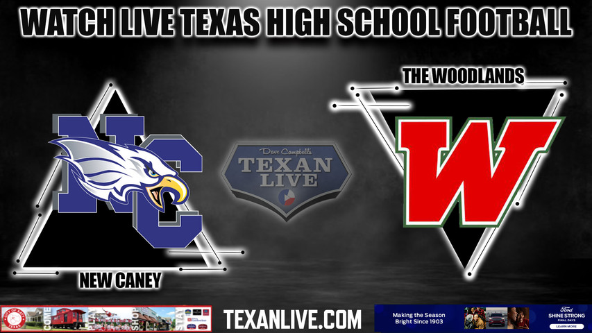 New Caney vs The Woodlands- 7:00pm- 9/14/2023 - Football - Live from Woodforest Bank Stadium