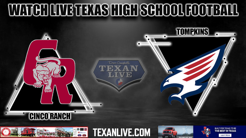 Cinco Ranch vs Tompkins - 7:15pm- 9/15/2023 - Football - Live from Legacy Stadium