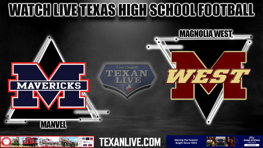 Manvel vs Magnolia West - 7:00pm- 9/22/2023 - Football - Live from Mustang Stadium