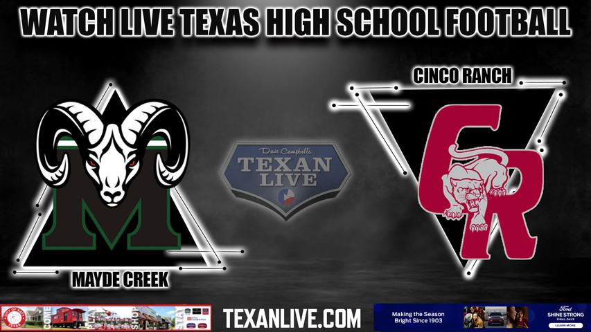 Mayde Creek vs Cinco ranch - 6:30pm- 9/28/2023 - Football - Live from Rhodes Stadium