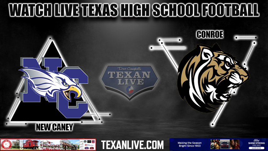 New Caney vs Conroe- 7:00pm- 10/6/2023 - Football - Live from Moorhead Stadium