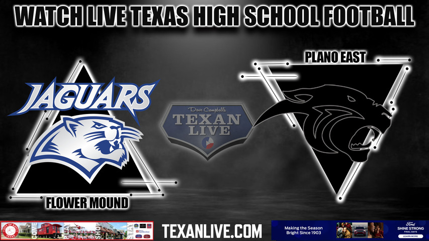 Flower Mound vs. Plano East - 7:00pm- 10/6/2023 - Football - Live from Tom Kimbrough Stadium
