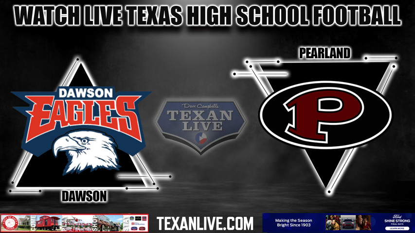 Dawson vs Pearland - 7:00pm-10/13/2023 - Football - Live from The Rig