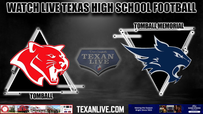 Tomball vs Tomball Memorial - 7:00pm- 10/13/2023 - Football - Live from Tomball ISD Stadium