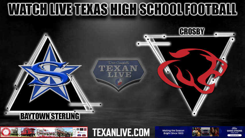 Baytown Sterling vs Crosby - 7:00pm- 10/13/2023 - Football - Live from Cougar Stadium