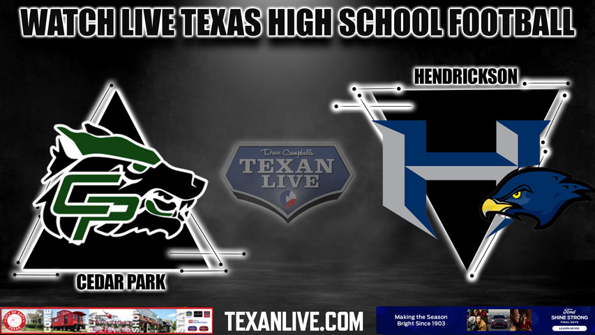 Cedar Park vs Hendrickson - 7:00pm- 10/13/2023 - Football - Live from The Pfield