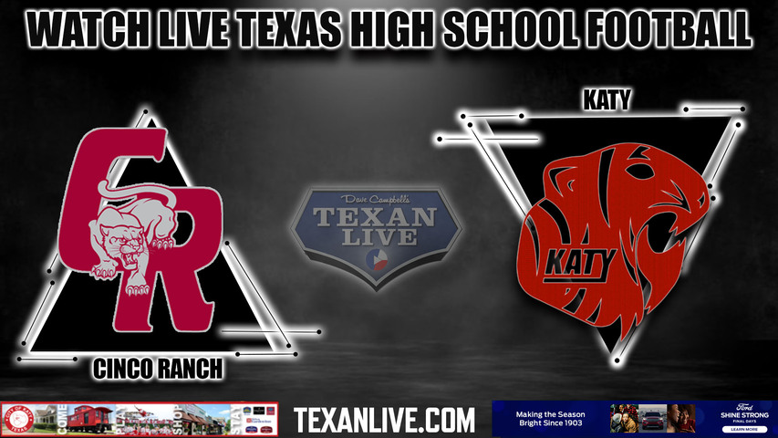 Katy vs Cinco Ranch - 7:15pm- 10/19/2023 - Football - Live from Legacy Stadium