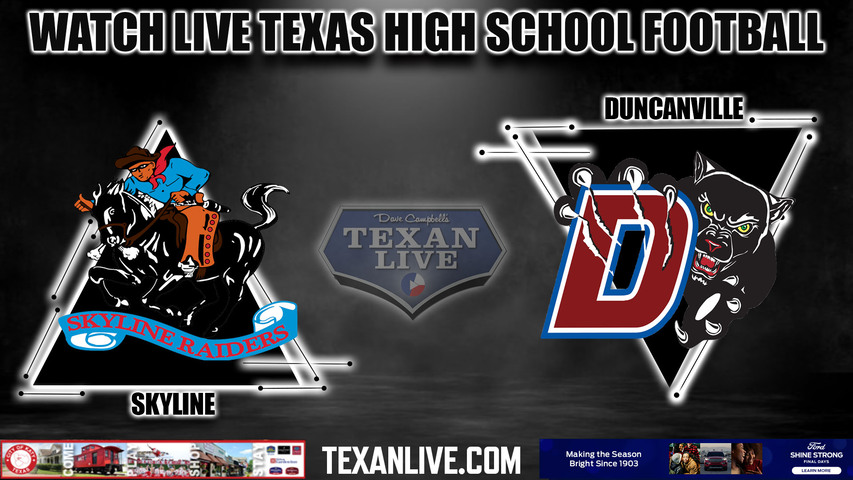 Dallas Skyline vs Duncanville - 7:00pm- 10/19/2023 - Football - Live from Panther Stadium