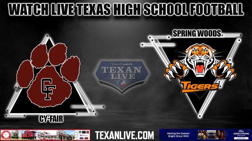 Cy Fair vs Spring Woods - 7:00pm- 10/20/2023 - Football - Live from Tully Stadium