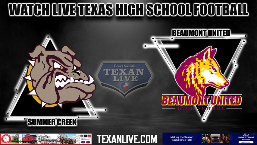 Summer Creek vs Beaumont United - 7:00pm- 10/20/2023 - Football - Live from BISD Stadium