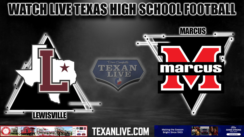 Lewisville vs Marcus - 7:00pm- 10/20/2023 - Football - Live from Marauder Stadium