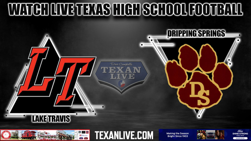 Lake Travis vs Dripping Springs - 7:30pm- 10/20/2023 - Football - Live from Tiger Stadium