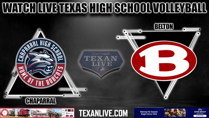 Chaparral vs Belton - 6:00pm- 10/17/2023 - Volleyball - Live from Belton HS