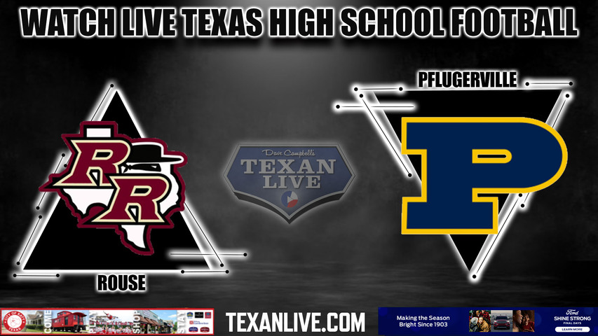 Rouse vs Pflugerville - 7:00pm- 10/26/2023 - Football - Live from The Pfield