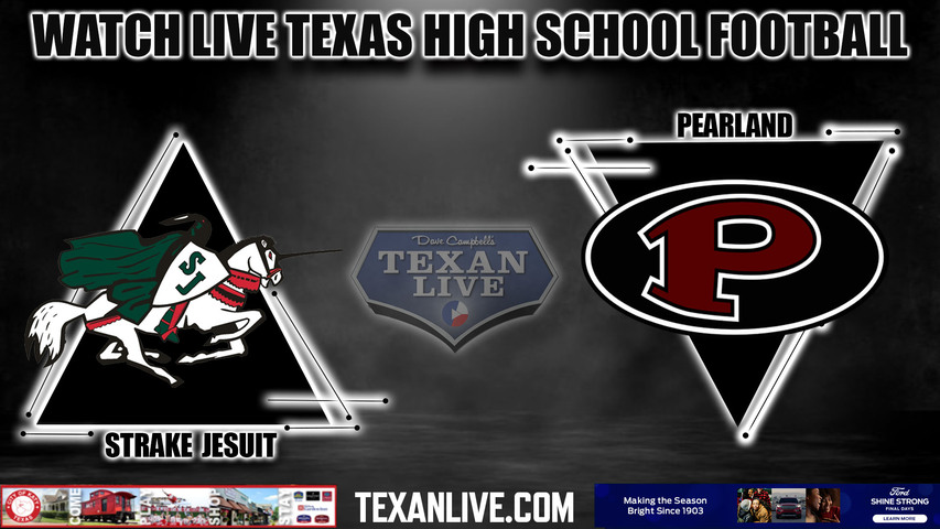 Strake Jesuit vs Pearland - 7:00pm- 10/27/2023 - Football - Live from The Rig