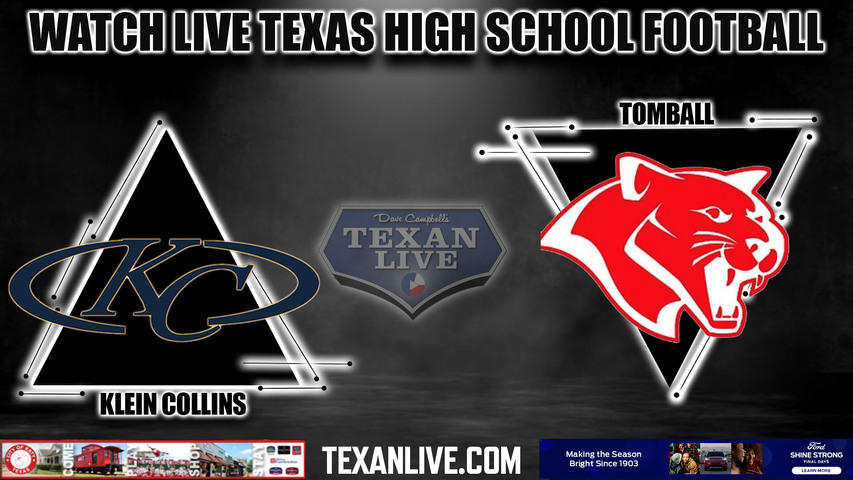 Klein Collins vs Tomball - 7:00pm- 10/27/2023 - Football - Live from Tomball ISD Stadium