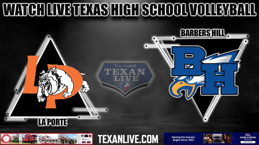 La Porte vs Barbers Hill - 6:30PM - 10/30/2023 - Volleyball - Bi District Playoffs - Live from Baytown Sterling High School