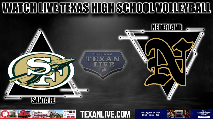 Santa Fe vs Nederland - 6:30PM - 10/31/2023 - Volleyball - Bi District Playoffs - Live from C.E. king High School