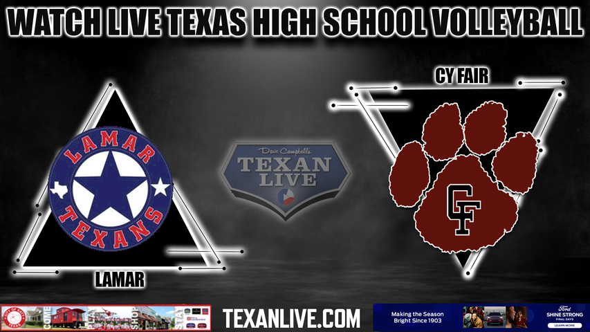 Lamar vs Cy Fair - 7:00PM - 10/30/2023 - Volleyball - Bi District Playoffs - Live from Don Coleman Coliseum